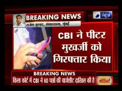 `Peter Mukerjea arrested by CBI in Sheena Bora murder case