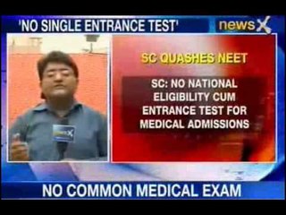 NewsX: Supreme Court: No Single Entrance test for Medical Admissions