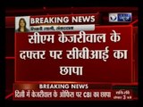 CBI raids Arvind Kejriwal's office, Delhi