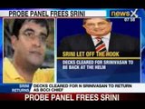 IPL Spot-Fixing Case: Probe Panel frees Srinivasan