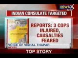 Indian Consulate Targeted: Three cops injured, Causalties feared