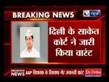 Saket Court issues non-bailable warrant against AAP's MLA Dinesh Mohania