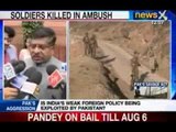 News X: 5 Indian soldiers killed in attack by Pak troops, Parliament outraged