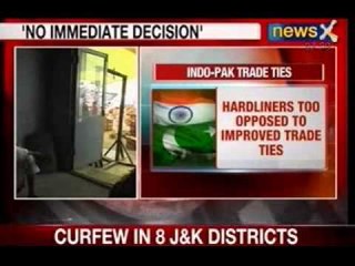 NewsX: No immediate decision to give India MFN status, Pakistan