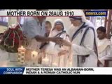 News X Exclusive: Mother Teresa's Birthday, Remembering selfless soul