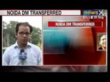 Durga Shakti Nagpal:  Noida DM transferred after state government probe