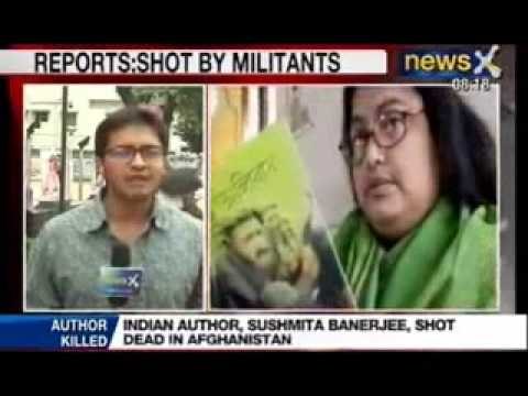NewsX : Sushmita Banerjeed executed in Afghanistan by Taliban Mujahideen