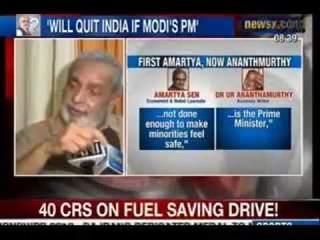 NewsX: Will leave India if Modi becomes PM, says author Ananthamurthy.
