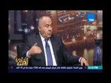 أحمد شيحة رئيس شعبة المستوردين:الي بيجيب وزير التموين حاليا وقبل ذلك رجال أعمال لهم مصالح في الوزارة