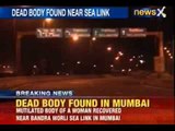News X: Mumbai Police recovers dead body of women near cut in half near Bandra Worli sea link