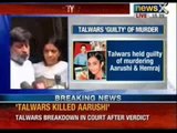 Aarushi Talwar Murder case: Talwar's 'guilty' of Murder, tampering of evidence - NewsX