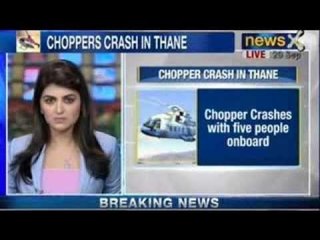 Breaking News : Chopper crashes in Thane, 5 feared dead