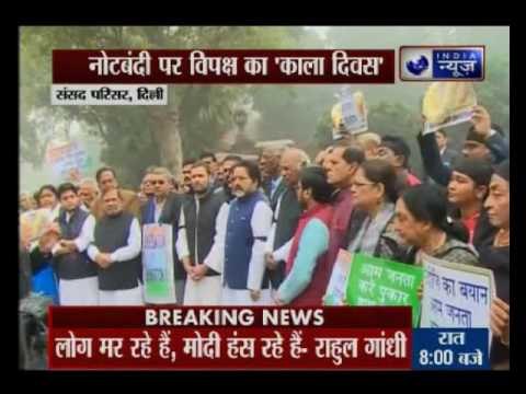 Note ban a foolish decision, says Rahul Gandhi as Opposition holds Black Day against demonetisation