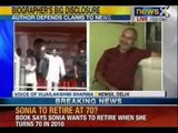 NewsX: Sonia Gandhi to retire in 2016, claims book by Rashid Kidwai