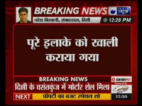 Mortar shell found near Vasant Kunj, Delhi