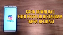 Cara Download Foto Profil di Instagram Tanpa Aplikasi