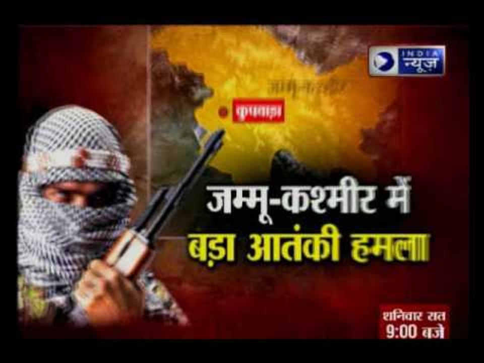 Jammu and Kashmir: Fidayeen attack on Indian Army camp in Kupwara’s Panzgam