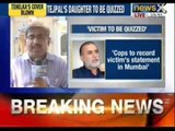 Tehelka victim to be quizzed in Mumbai by Goa police - News X