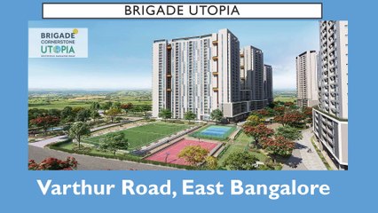 Brigade Utopia Best Investment Project Bangalore