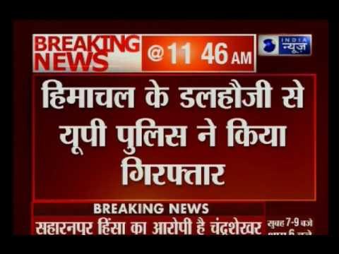 Bheem Army chief arrested by UP police in relation to Saharanpur riots at Dalhousie, HP