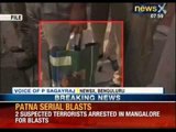 Patna Serial blasts: Two suspected terrorists arrested in Mangalore - NewsX