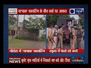 Pakistan violates ceasefire along LoC; children stuck inside Naushera schools