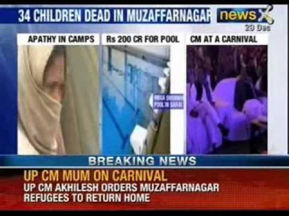 Uttar Pradesh Chief Minister Akhilesh Yadav orders Muzaffarnagar refugees to return home - NewsX
