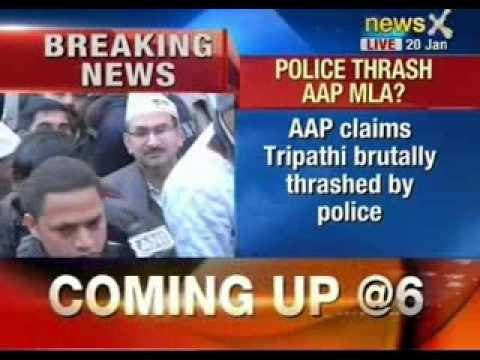 NewsX: Aam Aadmi Party MLA Akhilesh Tripathi brutally thrashed by Delhi Police