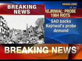 Arvind Kejriwal latest news: Delhi CM demands probe of 1984 Sikh Genocide