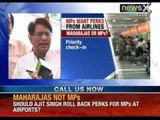 NewsX: Ajit Singh wants MP's to be treated as Maharajas by Private Airline operators