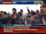 North east students lathi charged over protest on Nido Taniam's death at Raisina hills