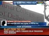 Lady police foils kidnapping attempt at Rajendra Nagar