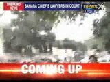 Lawyer of Sahara Chief Subrata Roy reaches CGM court in Lucknow