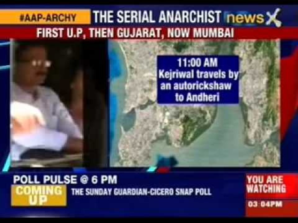 Arvind Kejriwal 'the serial anarchist' - Mumbai