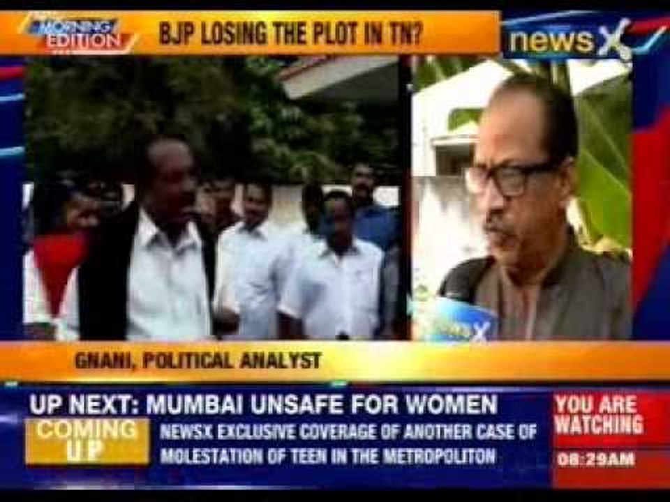 BJP losing the plot in Tamin Nadu ?