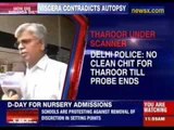 Shashi Tharoor won't be given clean chit till the probe is over