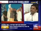 Akhilesh Yadav dares Narendra Modi