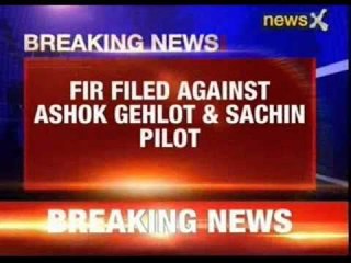 FIR filed against Ashok Gehlot and Sachin Pilot