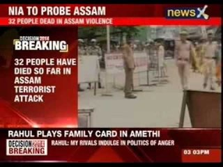 32 people have died so far in Assam terrorist attack