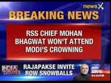 RSS chief Mohan Bhagwat won't attend Modi's crowning