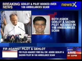 Ashok Gehlot and Sachin Pilot booked over 108 Ambulances scam