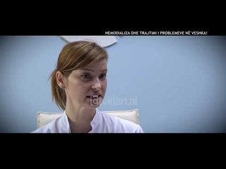 Opinion - Hemodializa dhe Trajtimi i problemeve ne veshka! (28 shkurt 2019)