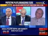 Speak out India: Drunk pilots allowed to fly