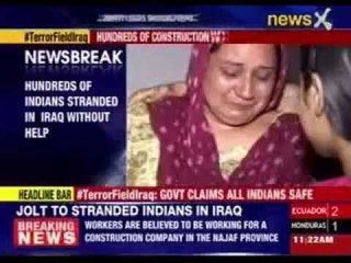 Hundreds of Indians stranded in Iraq without help