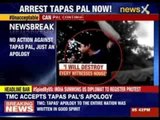 TMC accepts Tapas Pal's apology