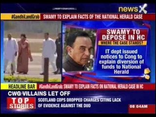 Subramanian Swamy to explain facts of the National Herald case