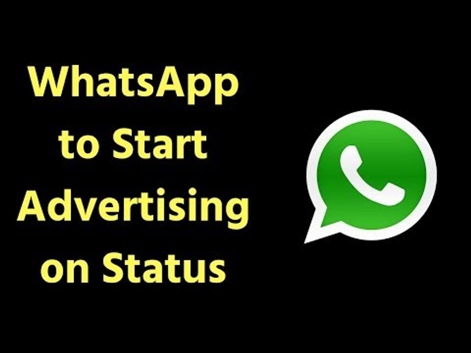 WhatsApp for iOS to start advertising on status; Facebook planning to monetise WhatsApp Ads