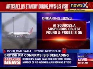 Air India Sources: A suspicious object found and probe is on