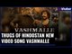 Vashmalle New Video Song From The  Movie Thugs of Hindostan; Thugs of Hindostan New Song; Video Song