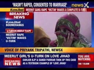 Meerut gang-rape ‘victim’ makes a complete u-turn